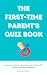The First-Time Parent’s Qui...