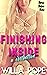 Finishing Inside: A Collection: Naughty Brats Get Filled