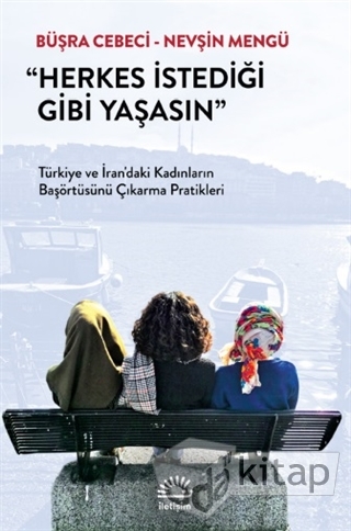 Herkes İstediği Gibi Yaşasın (Paperback)