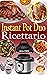 Instant Pot Duo Ricettario:...