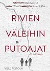 Rivien väleihin putoajat by Ville  Peltola