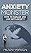 Anxiety Monster