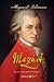 Mozart tiểu sử về thiên tài...