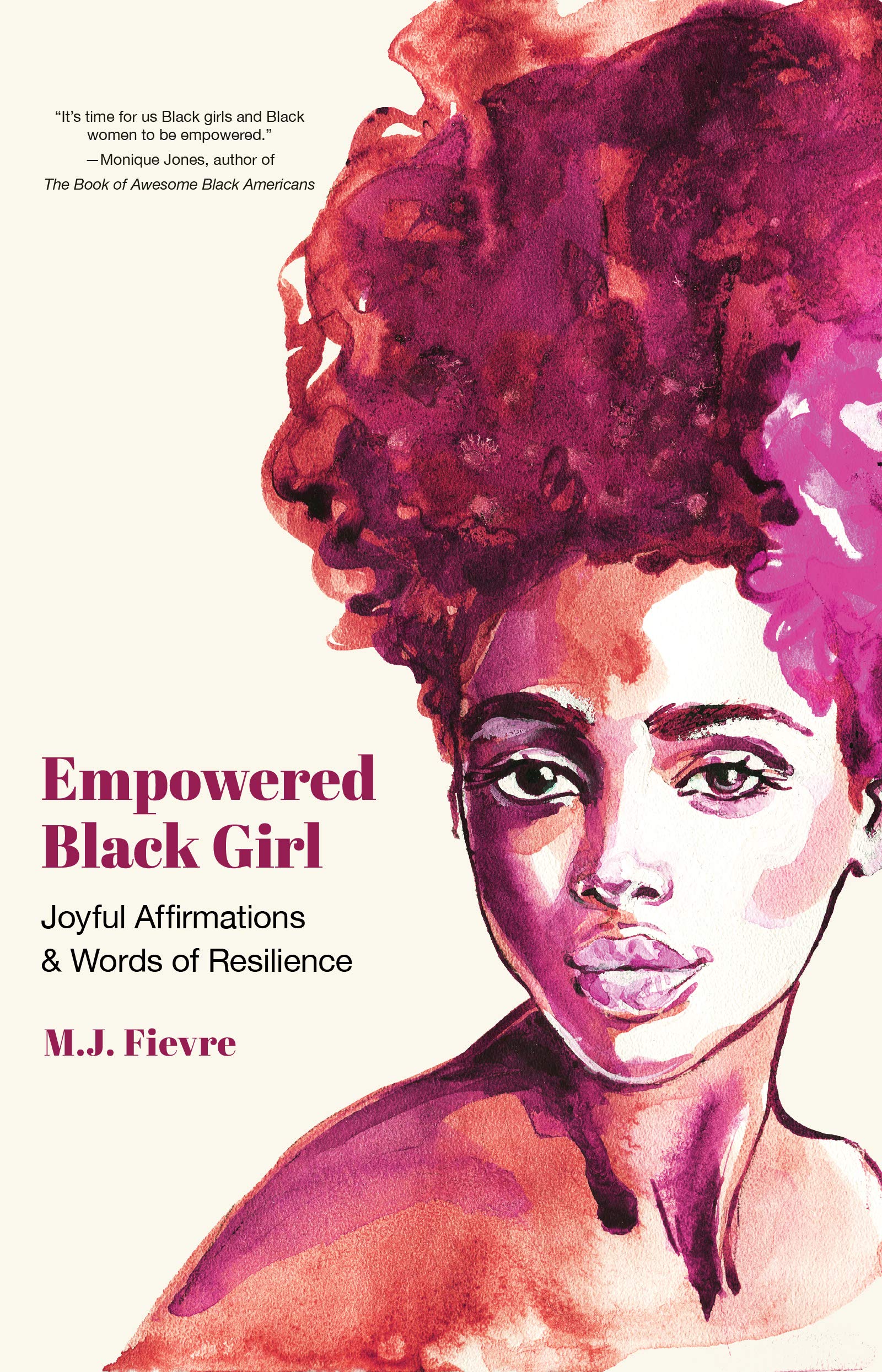 Empowered Black Girl: Joyful Affirmations and Words of Resilience (Kindle Edition)