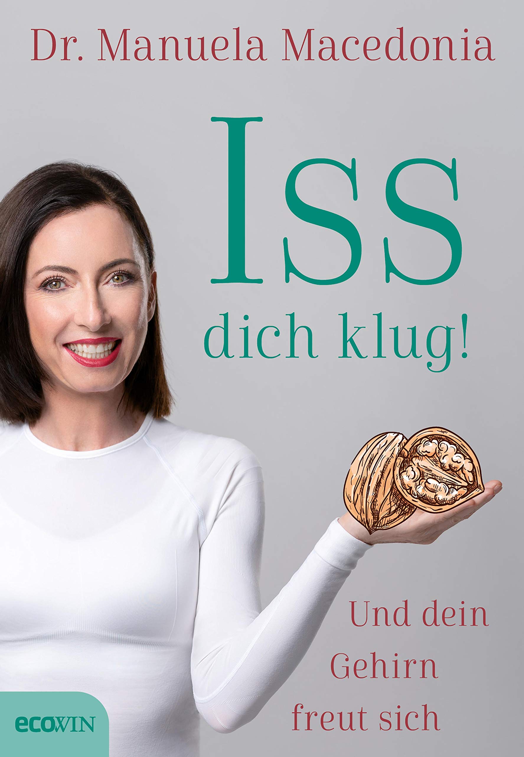Iss dich klug!: Und dein Gehirn freut sich (German Edition)