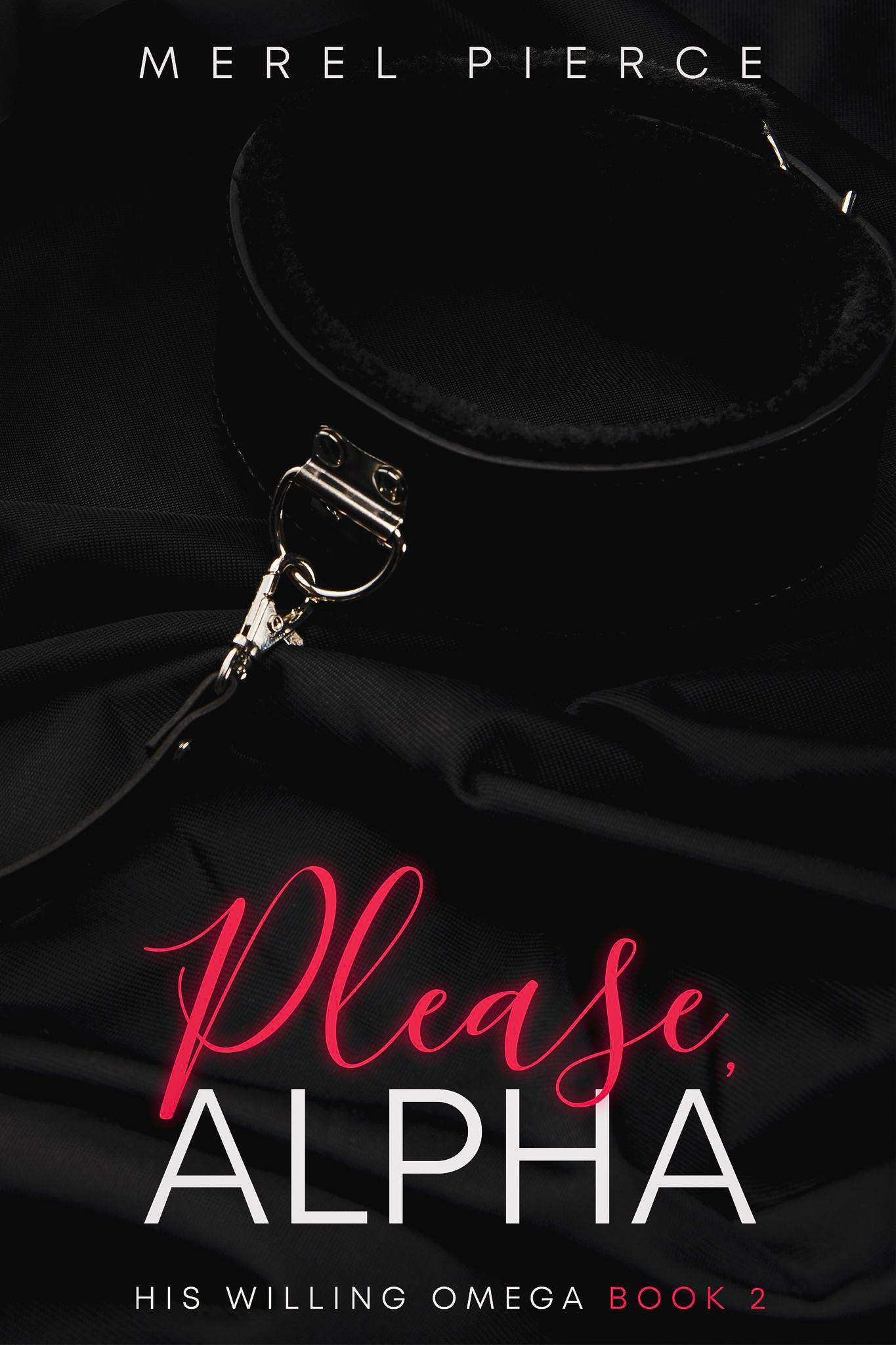 Please, Alpha (His Willing Omega #2)