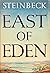 East of Eden by John Steinbeck East of Eden by John Steinbeck