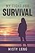 My Fight For Survival