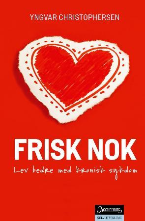 Frisk nok, lev bedre med kronisk sykdom