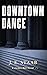 Downtown Dance (Chameleon, #2)