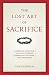 The Lost Art of Sacrifice