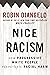 Nice Racism: How Progressiv...