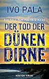 Der Tod der Dünendirne by Ivo Pala