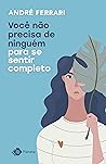 Book cover for Você não precisa de ninguém para se sentir completo (Portuguese Edition)