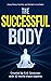 The Successful Body by Erik Seversen