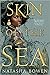 Skin of the Sea (Skin of th...
