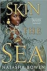 Skin of the Sea by Natasha Bowen Skin of the Sea by Natasha Bowen