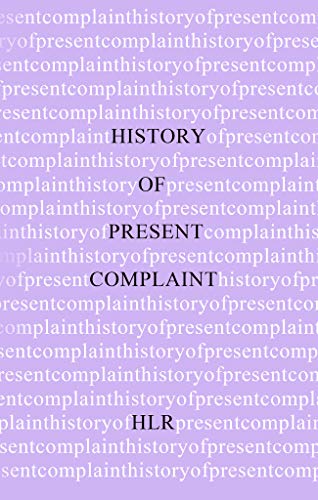 History of Present Complaint (First Cut)