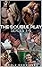The Double Play Series 1-6