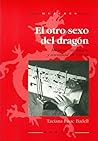 El otro sexo del dragón: Mujeres, literatura y sociedad en China