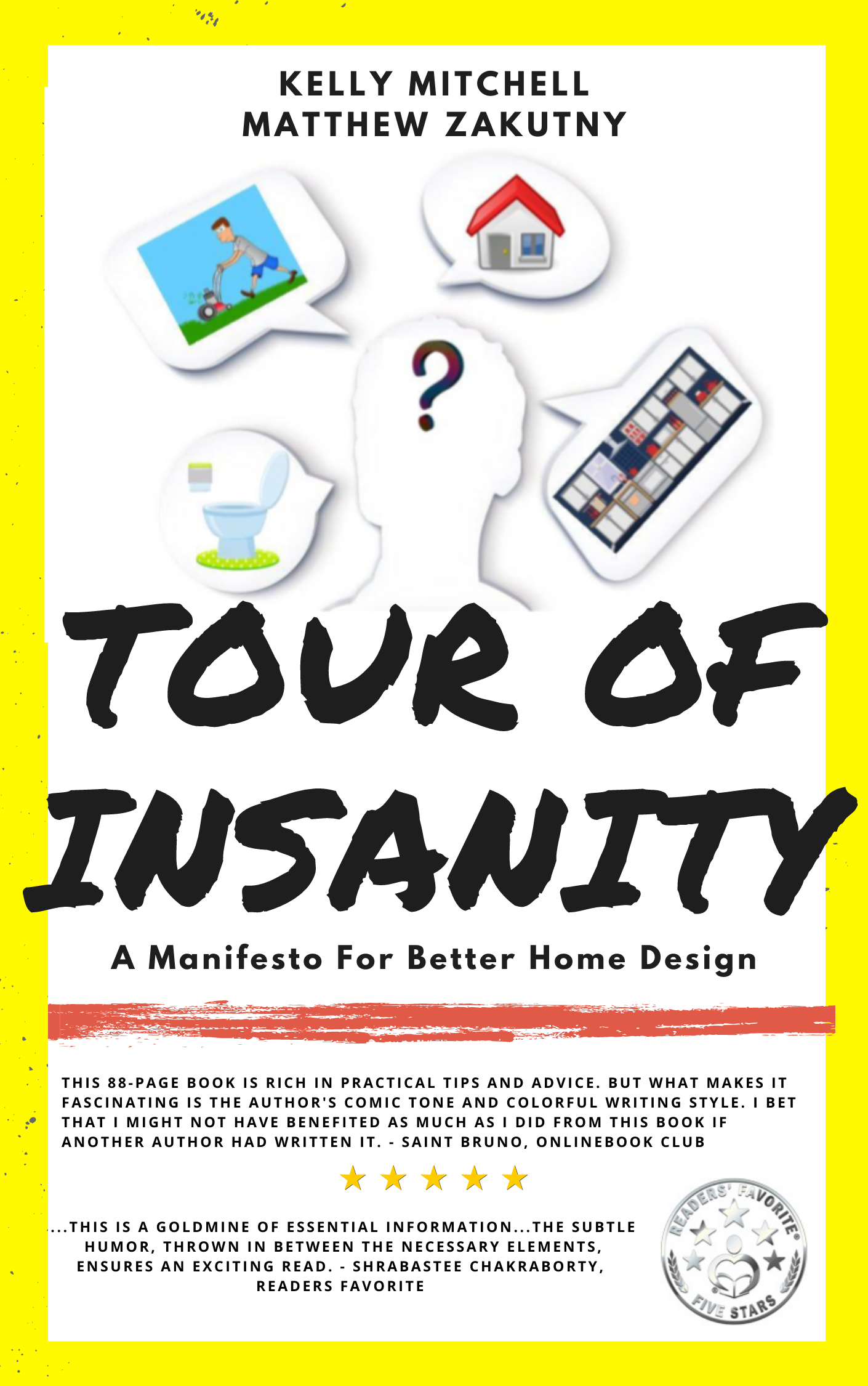 Tour Of Insanity: A Manifesto For Better Home Design (Kindle Edition)