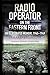 Radio Operator on the Eastern Front