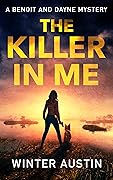 The Killer in Me (Benoit and Dayne Mystery, #1)