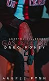 Gas Station Drug Money by Aubreé Pynn