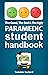 The Good, The Bad & The Ugly Paramedic Student Handbook (GBU Paramedic #1)