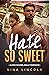 Hate So Sweet (The Hate Series #3)