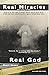 Real Miracles, Real God