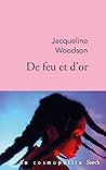 De feu et d'or by Jacqueline Woodson