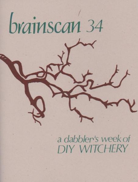 A Dabbler's Week of DIY Witchery (Brainscan, #34)