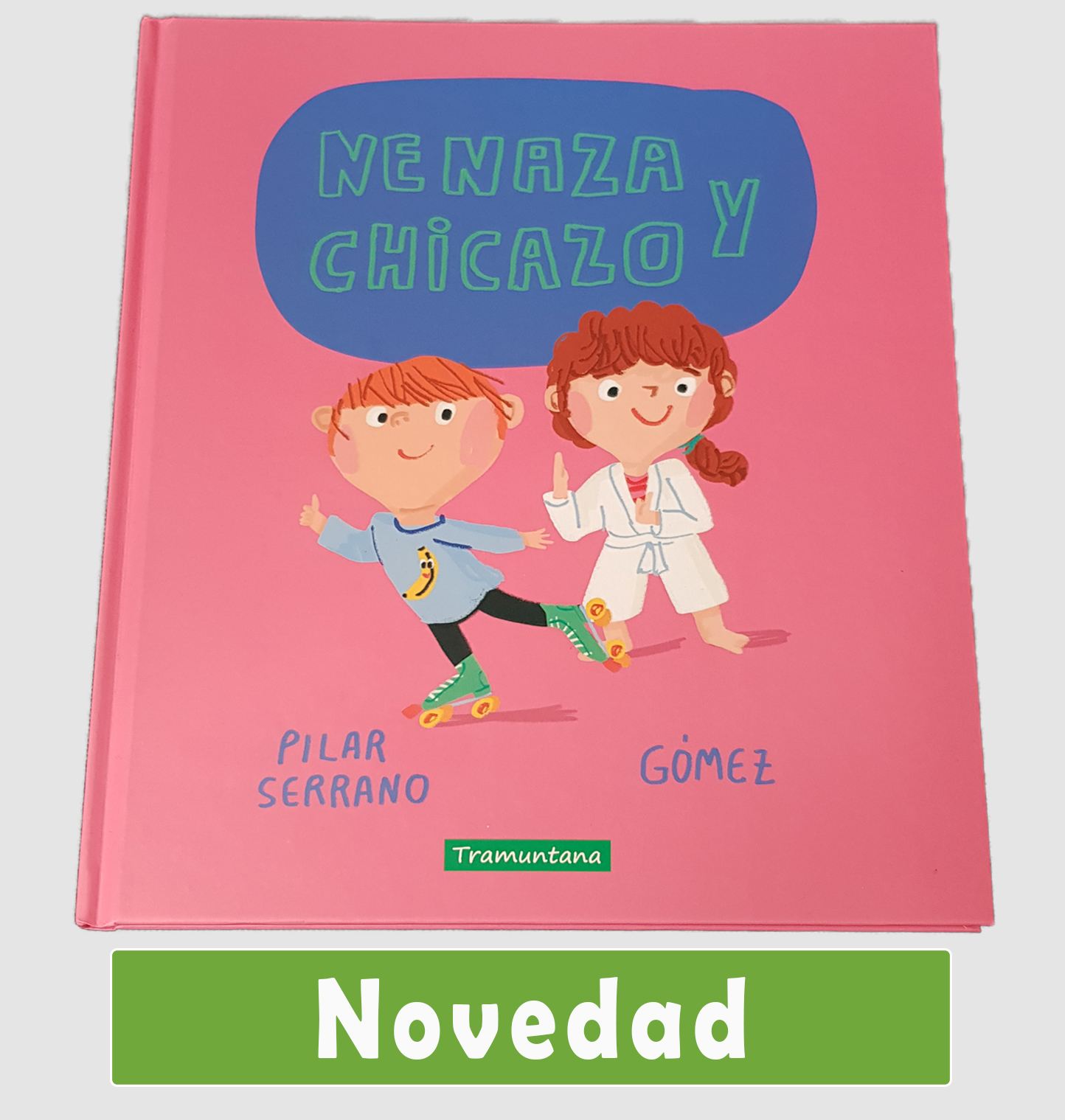 Nenaza y chicazo