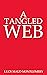 A Tangled Web