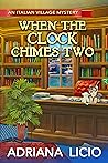 Book cover for When the Clock Chimes Two: A Short Story (An Italian Village Mystery, #3.5)