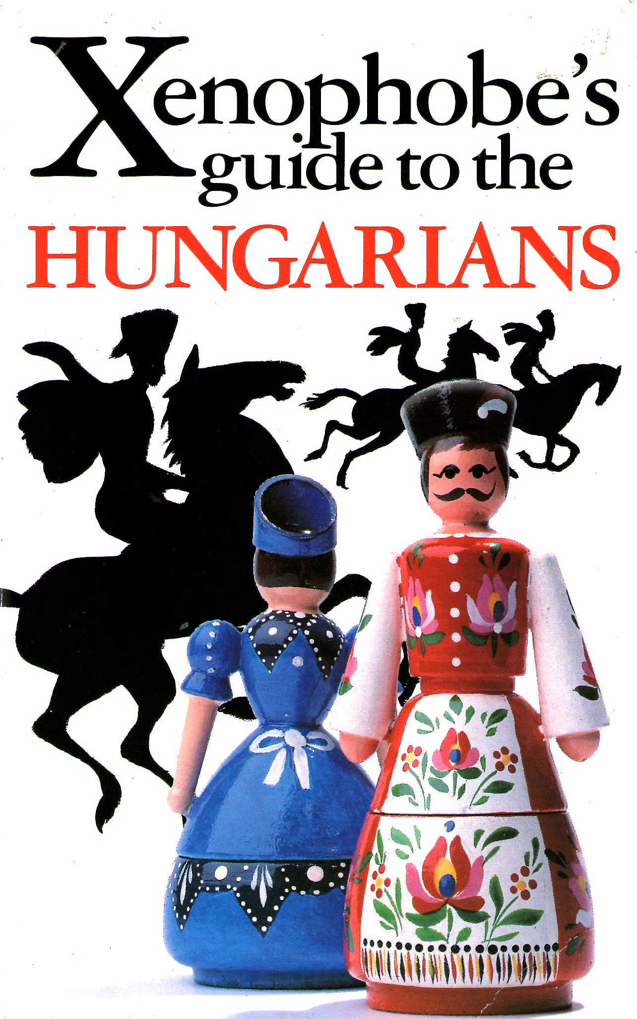 Xenophobe's Guide to Hungarians