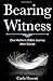 Bearing Witness: One Mother...