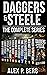 Daggers & Steele: The Compl...