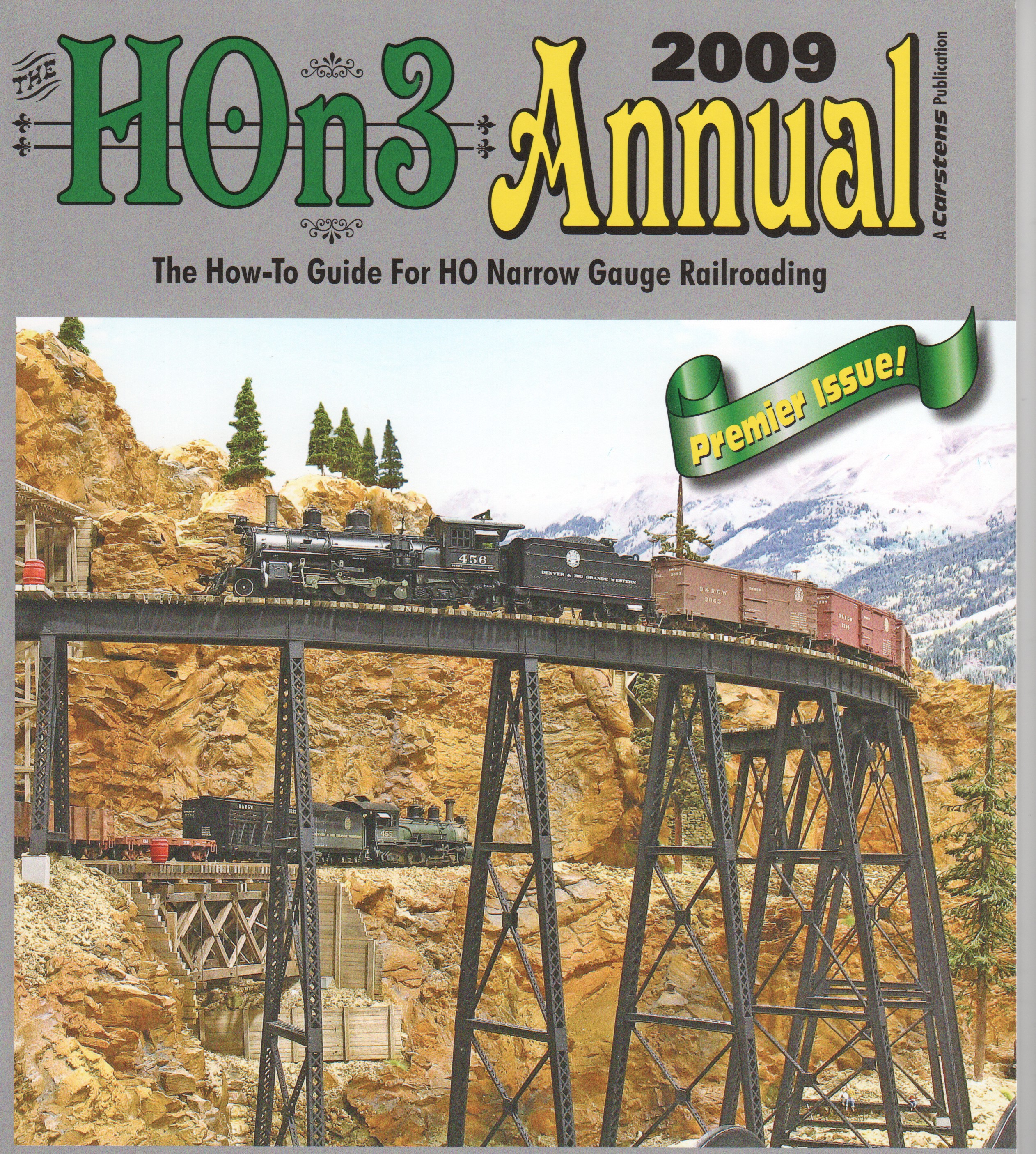 HOn3 Annual 2009: How-To Guide for HO Narrow Gauge Railroading