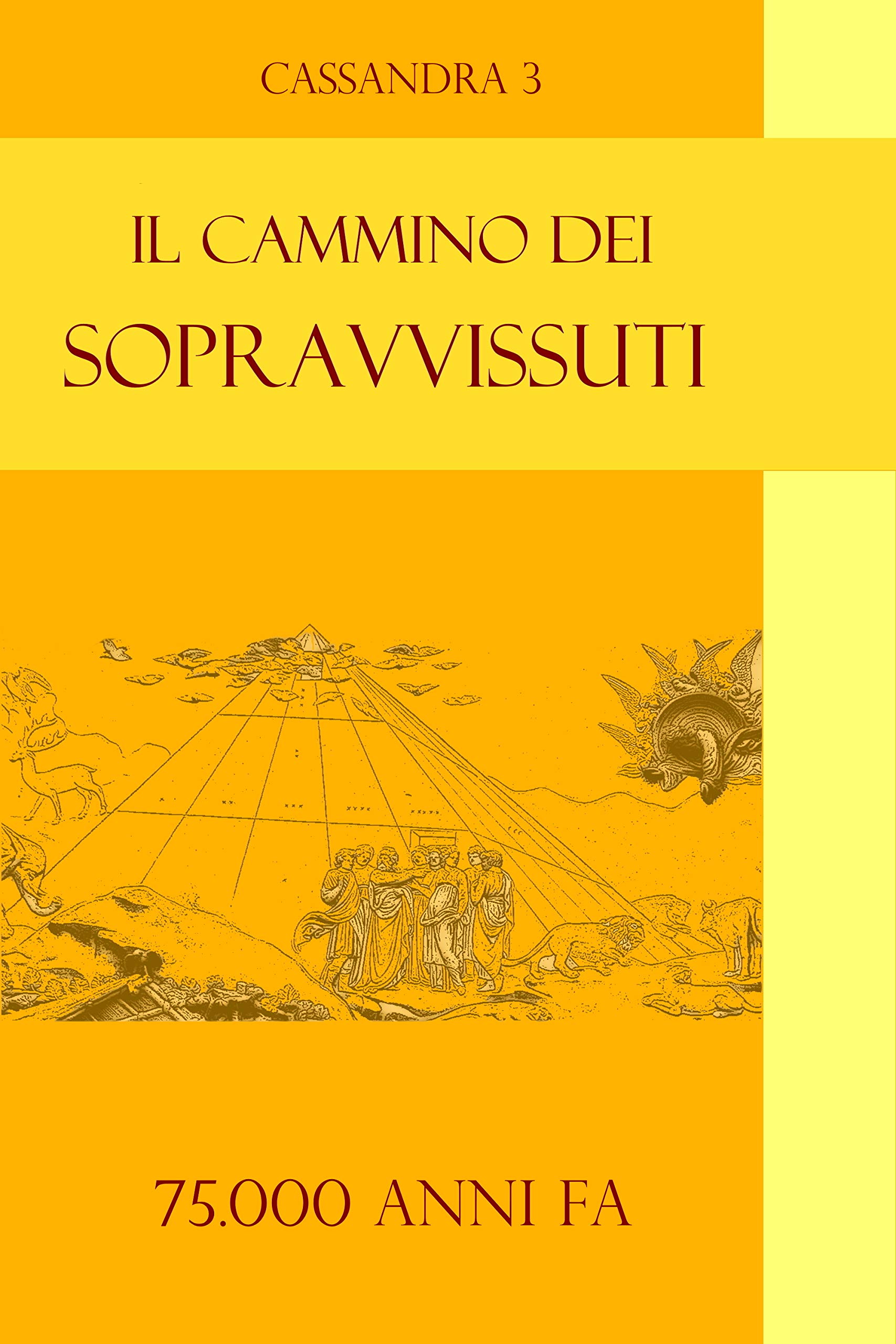 Il cammino dei sopravvissuti (Cassandra Vol. 3) (Italian Edition)