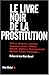 Le livre noir de la prostitution