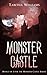 Monster Castle: Book 1 of 3 of the Monster Castle Series