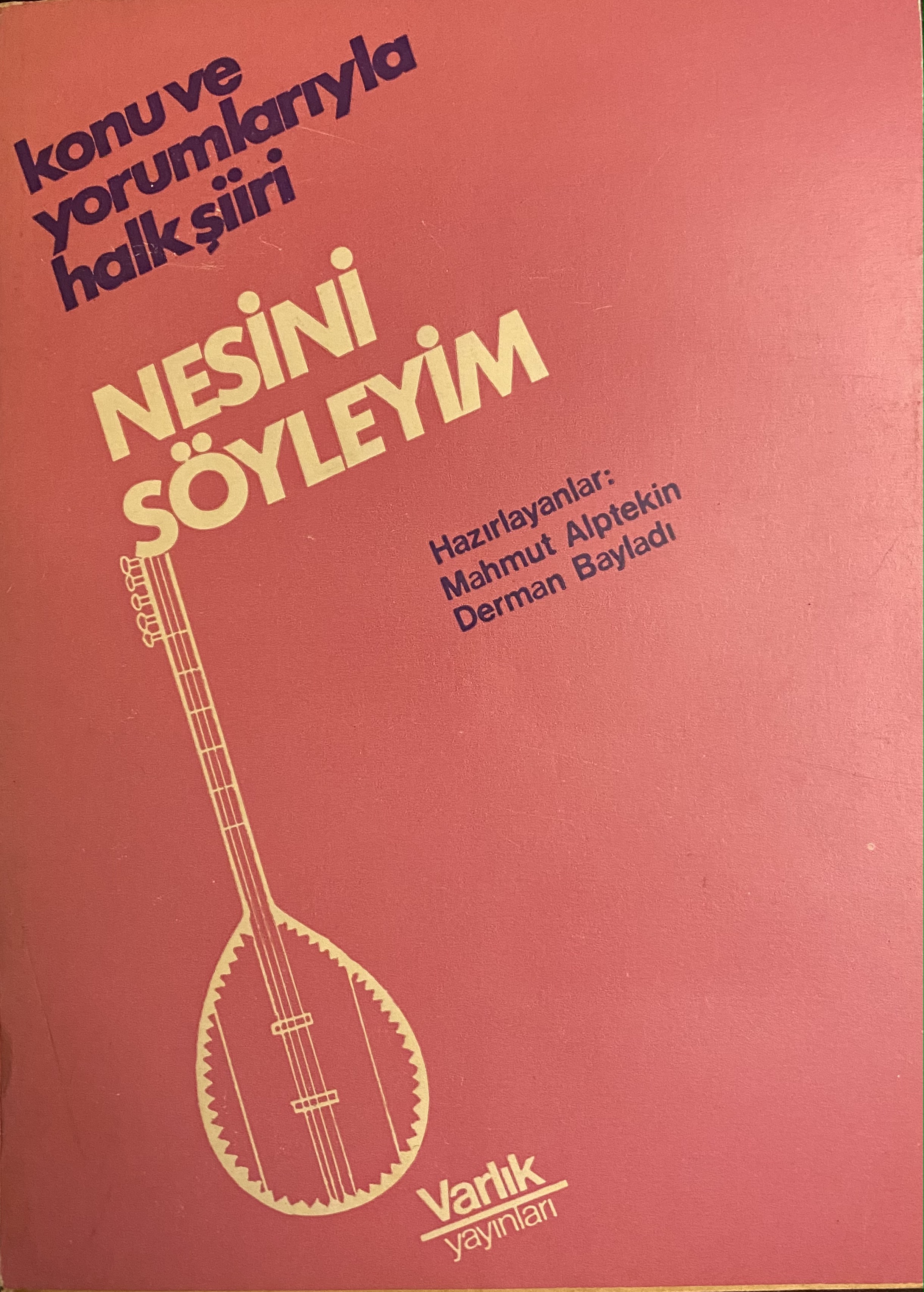 Nesini Söyleyim - konu ve yorumlarıyla halk şiiri