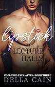 Lipstick and Lecture Halls