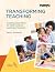 Transforming Teaching: Crea...