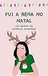 Book cover for Fui a rena no Natal: CONTO (Portuguese Edition)