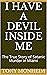 I Have a Devil Inside Me by Tony Monheim