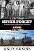 Never Forget: A Veteran's Journey for Redemption & Forgiveness