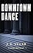Downtown Dance (Chameleon #2)